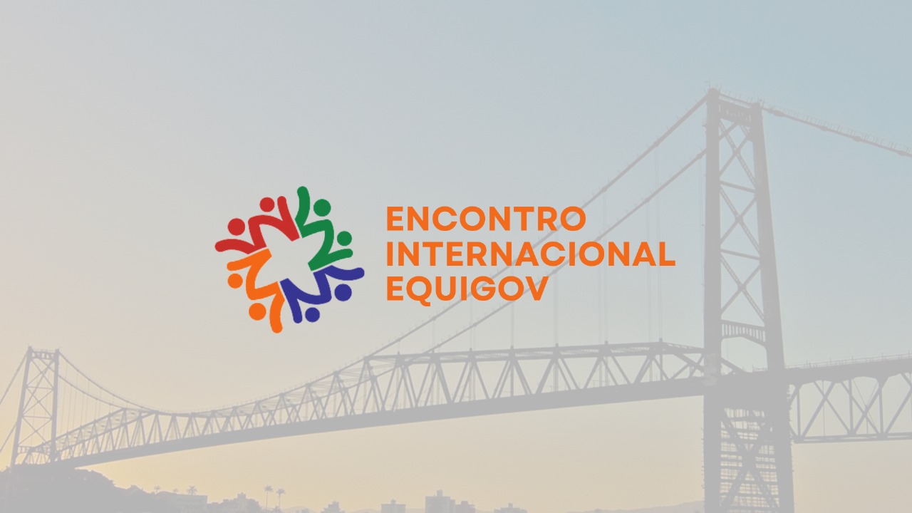 Últimos dias para se inscrever no Encontro Internacional Equigov